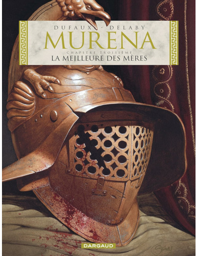 MURENA - TOME 3 - LA MEILLEURE DES MERES