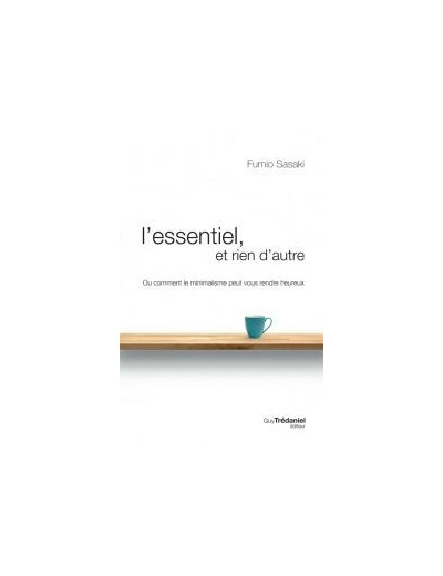 L'essentiel, et rien d'autre