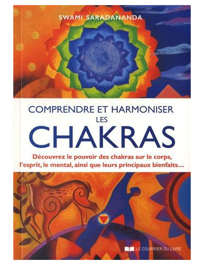 Comprendre et harmoniser les chakras