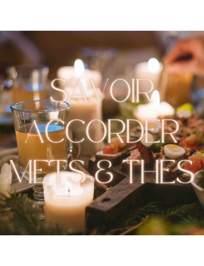 Atelier pratique accords mets et thés