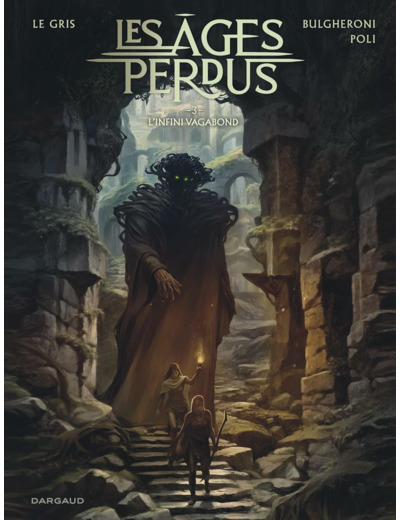 LES AGES PERDUS - TOME 3 - L'INFINI VAGABOND