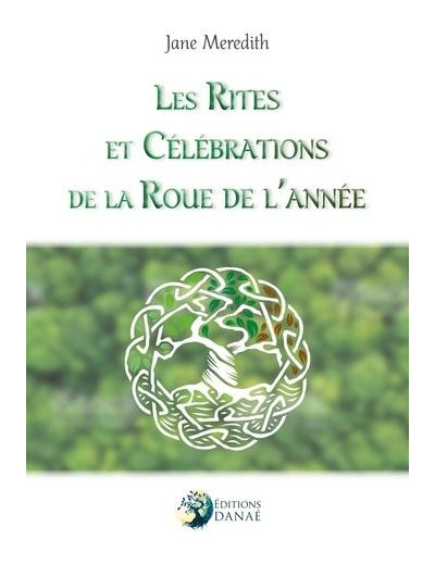 Les rites et célébrations de la roue de l'année