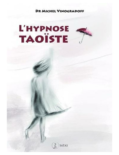 L'hypnose taoïste -