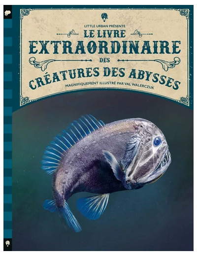 Le Livre extraordinaire des créatures des abysses