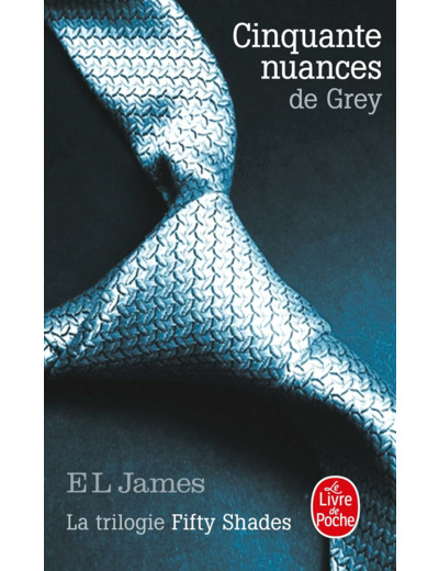 Cinquante nuances de Grey (Cinquante nuances, Tome 1): La Trilogie Fifty Shades