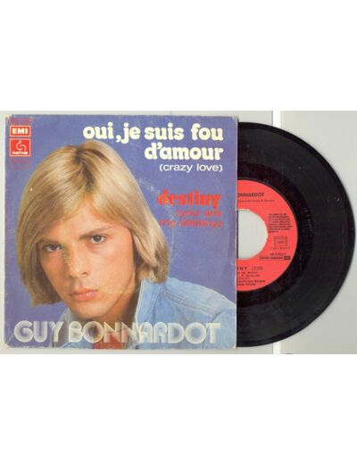 45 Tours GUY BONNARDOT "DESTINY" / "OUI JE SUIS FOU D'AMOUR"