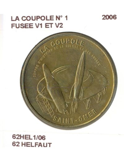 62 HELFAUT LA COUPOLE N1 FUSEE V1 ET V2 2006 SUP-