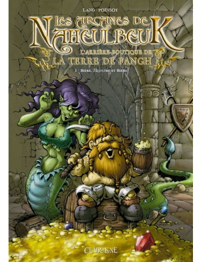 Les arcanes de Naheulbeuk: l'arrière‑boutique de la terre de Fangh - Tome 1 - Bière, monstre et Bière