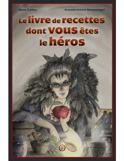 LE LIVRE DE RECETTES DONT VOUS ETES LE HEROS