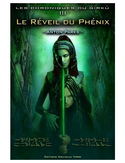 Les chroniques du Girkù Tome 3 Le réveil du Phenix