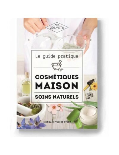 Guide pratique des cosmétiques maisons