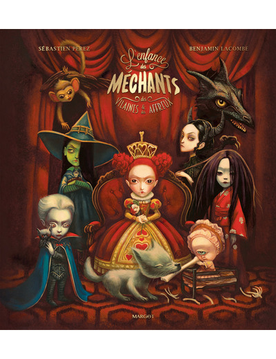 L'ENFANCE DES MECHANTS, DES VILAINES ET DES AFFREUX