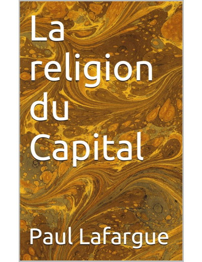 LA RELIGION DU CAPITAL
