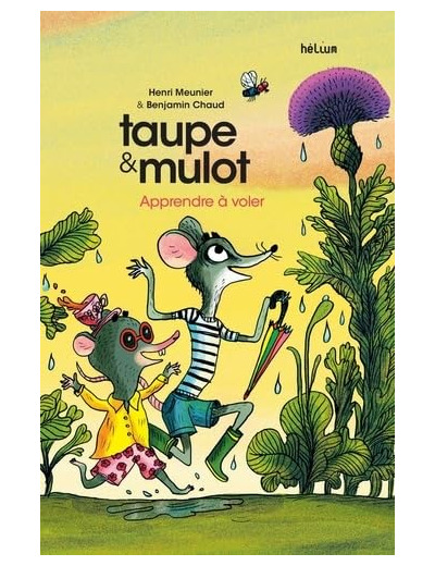 TAUPE & MULOT - TAUPE ET MULOT 5 - APPRENDRE A VOLER