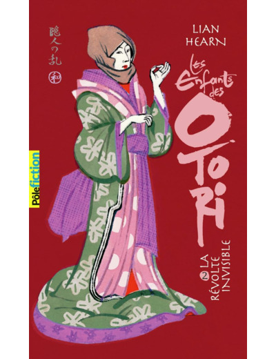 LES ENFANTS DES OTORI - VOL02 - LA REVOLTE INVISIBLE