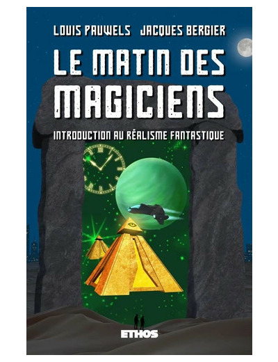 Le matin des magiciens - Introduction au réalisme fantastique - Grand Format