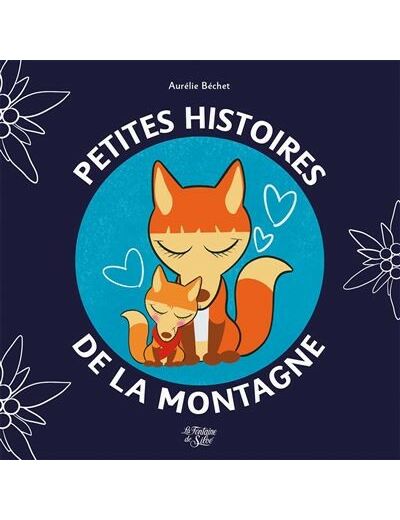 Petites histoires de la montagne