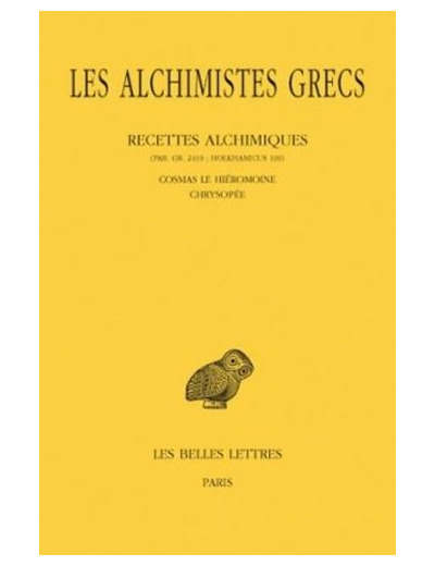 Les alchimistes grecs - Tome 11, Recettes alchimiques, Edition bilingue français-grec ancien