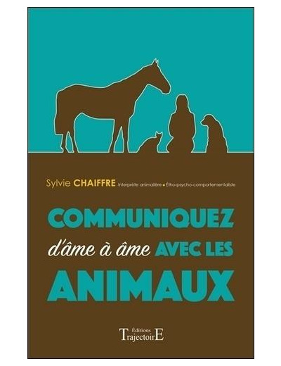 Communiquez d'âme à âme avec les animaux - Développement personnel