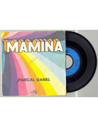 45 Tours PASCAL DANEL "MAMINA" / "EN AMERIQUE"