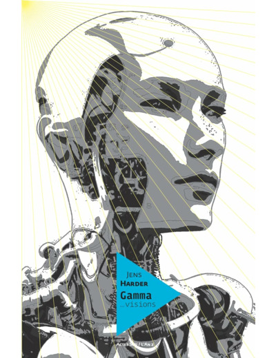 LE GRAND RECIT - T04 - GAMMA... VISIONS