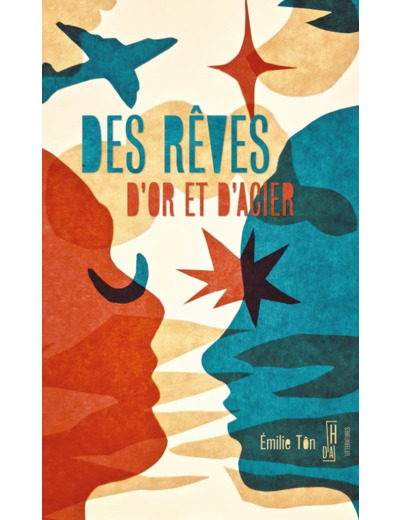 DES REVES D'OR ET D'ACIER