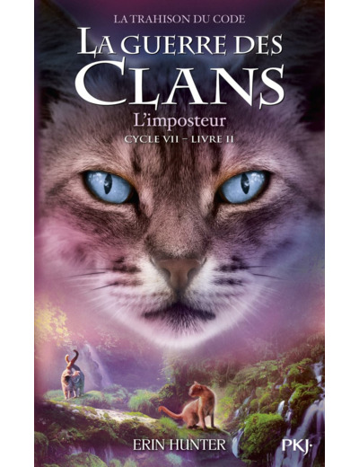 LA GUERRE DES CLANS CYCLE VII - TOME 2 L'IMPOSTEUR - VOL02