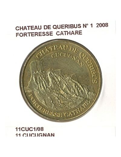 11 CUCUGNAN CHATEAU DE QUERIBUS N1 FORTERESSE CATHARE 2008 SUP-