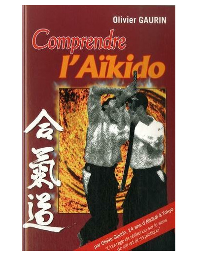 Comprendre l'Aïkido