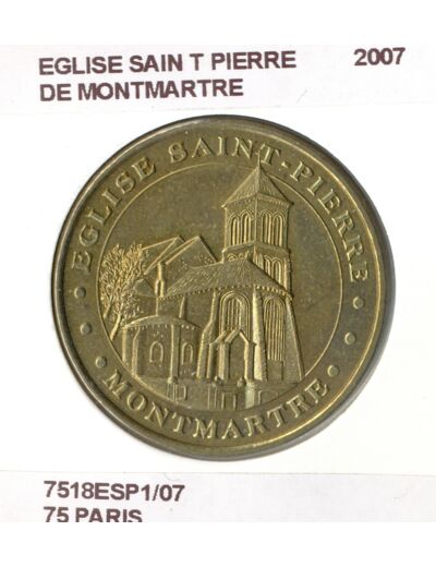 75 PARIS EGLISE SAINT PIERRE MONTMARTRE 2007 SUP-