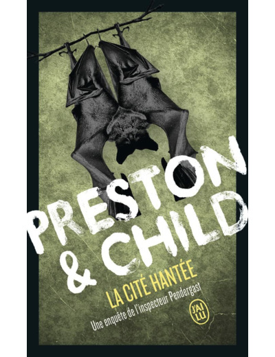 LA CITE HANTEE - UNE ENQUETE DE L'INSPECTEUR PENDERGAST
