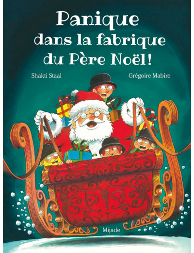 PANIQUE DANS LA FABRIQUE DU PERE NOEL !