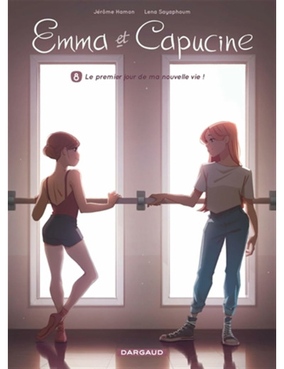 EMMA ET CAPUCINE - TOME 8 - LE PREMIER JOUR DE MA NOUVELLE VIE !