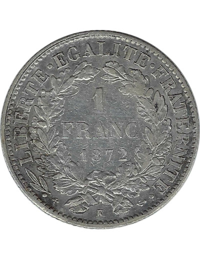 FRANCE 1 FRANC CERES 1872 K (Bordeaux) TTB+ taches