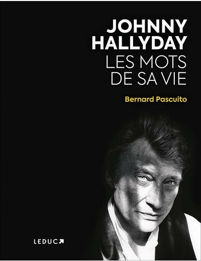 Johnny Hallyday, Les mots de sa vie