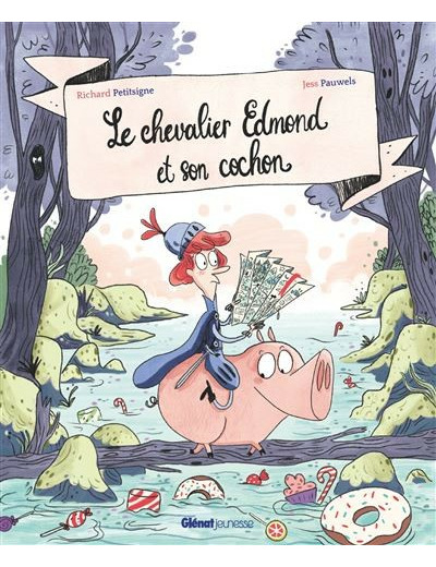 Le chevalier Edmond et son cochon