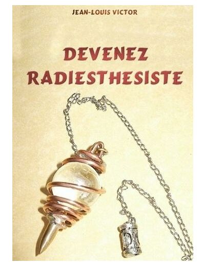 Devenez Radiesthésiste