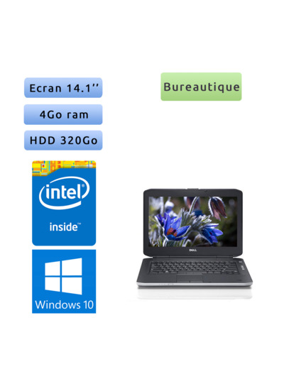 Dell Latitude E5430 - Windows 10 - B840 4Go 320Go - 14.1 - Webcam- Ordinateur Portable PC