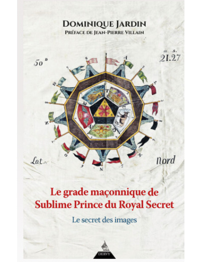 Le grade maçonnique de Sublime Prince du Royal Secret