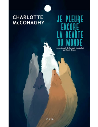 JE PLEURE ENCORE LA BEAUTE DU MONDE