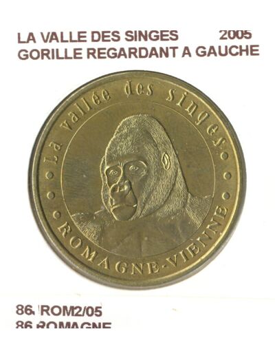 86 ROMAGNE LA VALLEE DES SINGES GORILLE REGARDANT A GAUCHE 2005 SUP-