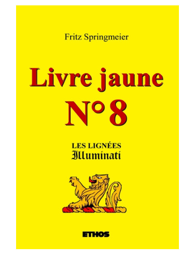 Livre jaune N° 8 - Les lignées illuminati