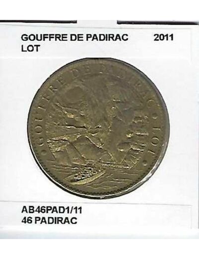 46 PADIRAC LE GOUFFRE DE PADIRAC  LOT 2011 ARTHUS BERTRAND SUP-