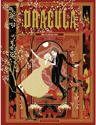 DRACULA - UNE SI BELLE VIE