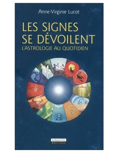 les signes se dévoilent : l'astrologie au quotidien