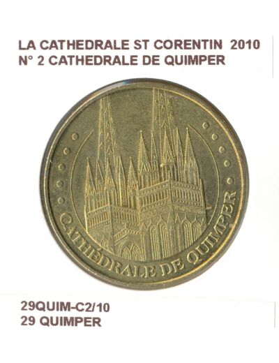 29 QUIMPER LA CATHEDRALE ST CORENTIN Numero 2 CATHEDRALE DE QUIMPER 2010 SUP-