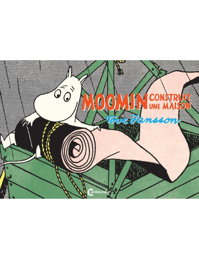 MOOMIN CONSTRUIT UNE MAISON