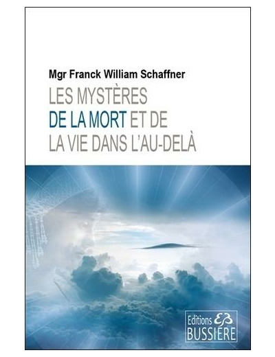 Les mystères de la mort et de la vie dans l'au-delà - Les rites de libération