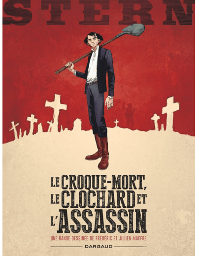 STERN - TOME 1 - LE CROQUE-MORT, LE CLOCHARD ET L'ASSASSIN