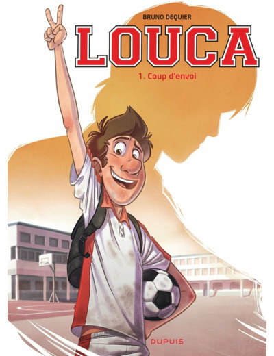 LOUCA - TOME 1 - COUP D'ENVOI